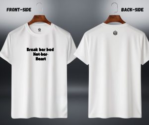 LECUBE "Break Her Bed Not Her Heart" Front-Print Graphic T-Shirt | 100% Combed Cotton
