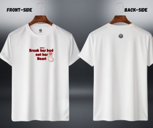 LECUBE Bold Series: "Break Her Bed Not Her Heart" 180 GSM Premium Tee