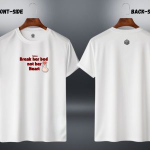 LECUBE Bold Series: "Break Her Bed Not Her Heart" 180 GSM Premium Tee