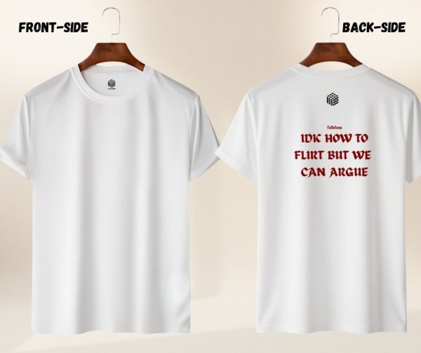 LECUBE Attitude Series: "Talk Less IDK How To Flirt" 180 GSM Premium Tee