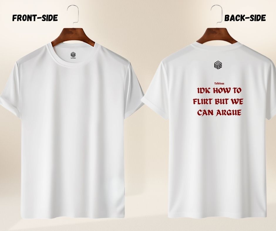 LECUBE Attitude Series: "Talk Less IDK How To Flirt" 180 GSM Premium Tee