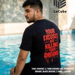 "Stay Positive" x "Your Excuses Are Killing Your Dreams" Black Graphic T-Shirt | LeCube