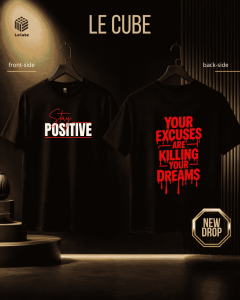 "Stay Positive" x "Your Excuses Are Killing Your Dreams" Black Graphic T-Shirt | LeCube - Image 2